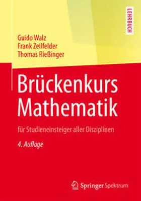 Walz / Zeilfelder / Rießinger |  Brückenkurs Mathematik | eBook | Sack Fachmedien