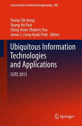 Jeong / Park / Hsu |  Ubiquitous Information Technologies and Applications | Buch |  Sack Fachmedien