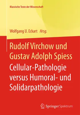 Eckart |  Rudolf Virchow und Gustav Adolph Spiess | eBook | Sack Fachmedien