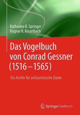 Kinzelbach / Springer | Das Vogelbuch von Conrad Gessner (1516-1565) | Buch | 978-3-642-41726-9 | sack.de