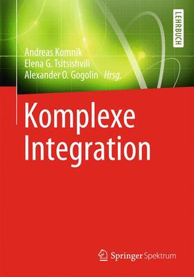 Gogolin / Komnik / Tsitsishvili |  Komplexe Integration | Buch |  Sack Fachmedien