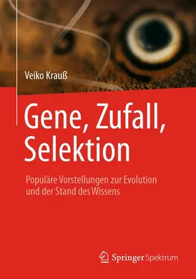 Krauß |  Gene, Zufall, Selektion | Buch |  Sack Fachmedien