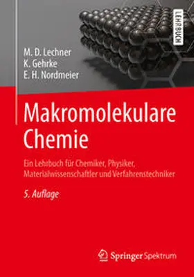 Lechner / Gehrke / Nordmeier |  Makromolekulare Chemie | eBook | Sack Fachmedien