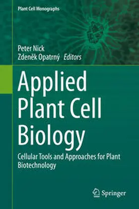 Opatrny / Nick |  Applied Plant Cell Biology | Buch |  Sack Fachmedien