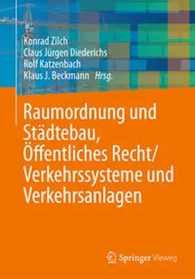 Zilch / Diederichs / Katzenbach |  Raumordnung und Städtebau, Öffentliches Baurecht / Verkehrssysteme und Verkehrsanlagen | eBook | Sack Fachmedien