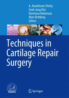 Shetty / Kim / Nakamura |  Techniques in Cartilage Repair Surgery | Buch |  Sack Fachmedien