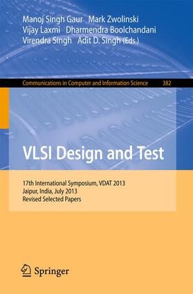 Gaur / Zwolinski / Singh |  VLSI Design and Test | Buch |  Sack Fachmedien