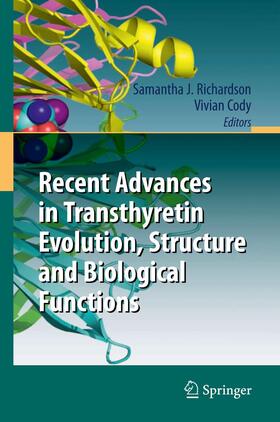 Cody / Richardson |  Recent Advances in Transthyretin Evolution, Structure and Biological Functions | Buch |  Sack Fachmedien