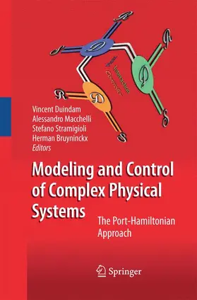 Duindam / Bruyninckx / Macchelli |  Modeling and Control of Complex Physical Systems | Buch |  Sack Fachmedien