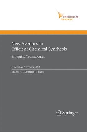 Blume / Seeberger |  New Avenues to Efficient Chemical Synthesis | Buch |  Sack Fachmedien