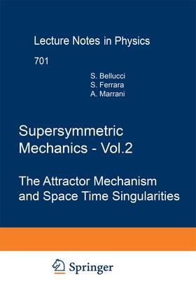 Bellucci / Marrani / Ferrara |  Supersymmetric Mechanics - Vol. 2 | Buch |  Sack Fachmedien