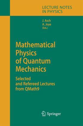 Joye / Asch |  Mathematical Physics of Quantum Mechanics | Buch |  Sack Fachmedien