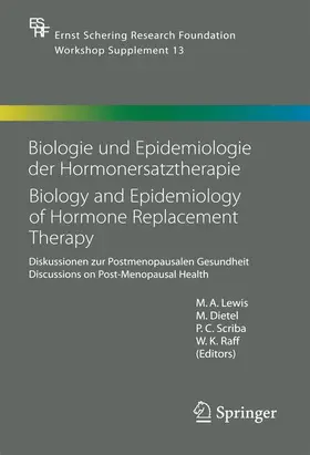 Lewis / Raff / Dietel |  Biologie und Epidemiologie der Hormonersatztherapie - Biology and Epidemiology of Hormone Replacement Therapy | Buch |  Sack Fachmedien