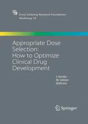 Sittner / Venitz |  Appropriate Dose Selection - How to Optimize Clinical Drug Development | Buch |  Sack Fachmedien