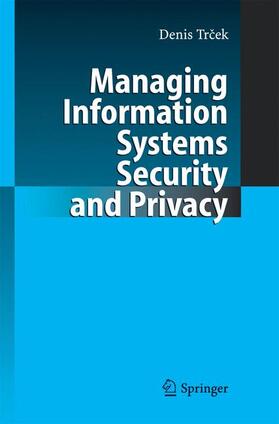 Trcek |  Managing Information Systems Security and Privacy | Buch |  Sack Fachmedien