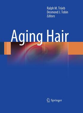 Tobin / Trüeb |  Aging Hair | Buch |  Sack Fachmedien