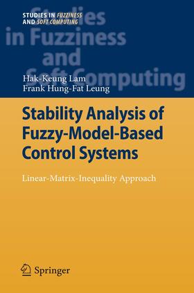 Leung / Lam |  Stability Analysis of Fuzzy-Model-Based Control Systems | Buch |  Sack Fachmedien