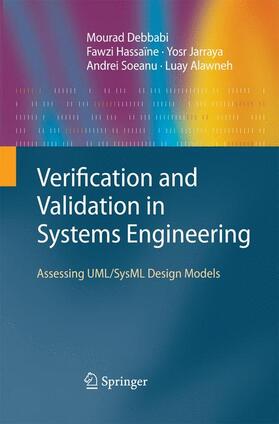 Debbabi / Hassaïne / Alawneh |  Verification and Validation in Systems Engineering | Buch |  Sack Fachmedien