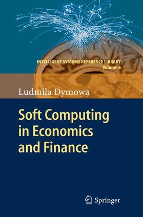 Dymowa |  Soft Computing in Economics and Finance | Buch |  Sack Fachmedien