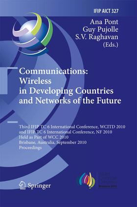 Pont / Raghavan / Pujolle |  Communications: Wireless in Developing Countries and Networks of the Future | Buch |  Sack Fachmedien