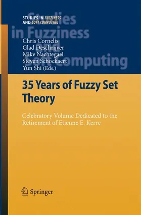 Cornelis / Deschrijver / Shi |  35 Years of Fuzzy Set Theory | Buch |  Sack Fachmedien