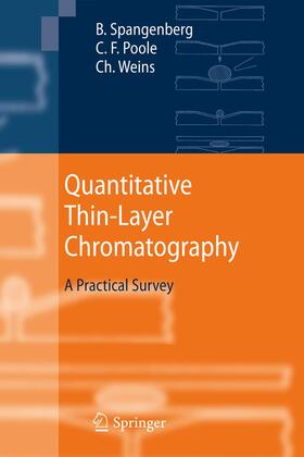 Spangenberg / Weins / Poole |  Quantitative Thin-Layer Chromatography | Buch |  Sack Fachmedien
