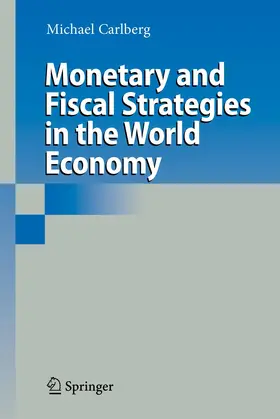 Carlberg |  Monetary and Fiscal Strategies in the World Economy | Buch |  Sack Fachmedien