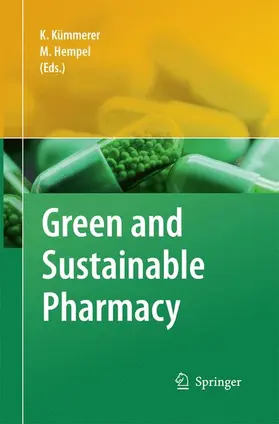 Hempel / Kümmerer |  Green and Sustainable Pharmacy | Buch |  Sack Fachmedien