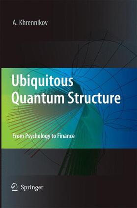 Khrennikov |  Ubiquitous Quantum Structure | Buch |  Sack Fachmedien