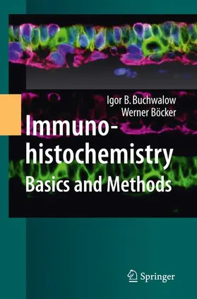 Böcker / Buchwalow |  Immunohistochemistry: Basics and Methods | Buch |  Sack Fachmedien