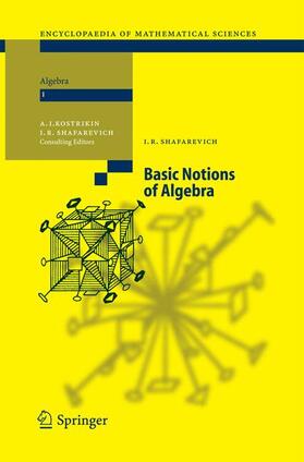 Shafarevich / Kostrikin |  Basic Notions of Algebra | Buch |  Sack Fachmedien