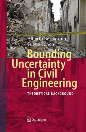 Tonon / Bernardini |  Bounding Uncertainty in Civil Engineering | Buch |  Sack Fachmedien