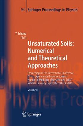 Schanz |  Unsaturated Soils: Numerical and Theoretical Approaches | Buch |  Sack Fachmedien