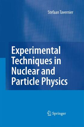 Tavernier |  Experimental Techniques in Nuclear and Particle Physics | Buch |  Sack Fachmedien
