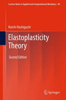 Hashiguchi |  Elastoplasticity Theory | Buch |  Sack Fachmedien