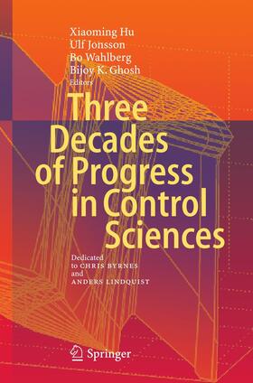 Hu / Ghosh / Jonsson |  Three Decades of Progress in Control Sciences | Buch |  Sack Fachmedien