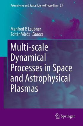 Vörös / Leubner |  Multi-scale Dynamical Processes in Space and Astrophysical Plasmas | Buch |  Sack Fachmedien