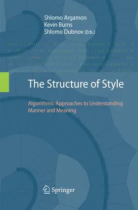 Argamon / Dubnov / Burns |  The Structure of Style | Buch |  Sack Fachmedien