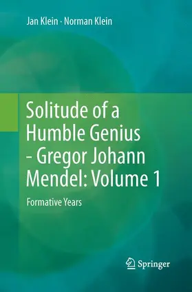 Klein |  Solitude of a Humble Genius - Gregor Johann Mendel: Volume 1 | Buch |  Sack Fachmedien