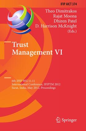 Dimitrakos / McKnight / Moona |  Trust Management VI | Buch |  Sack Fachmedien