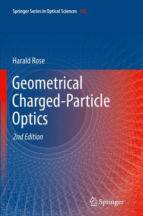Rose |  Geometrical Charged-Particle Optics | Buch |  Sack Fachmedien