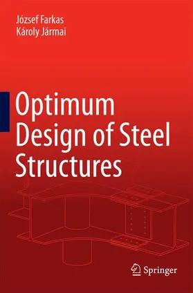 Jármai / Farkas |  Optimum Design of Steel Structures | Buch |  Sack Fachmedien