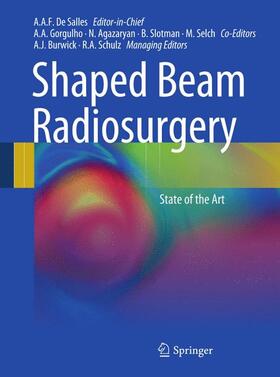 De Salles / Gorgulho / Agazaryan |  Shaped Beam Radiosurgery | Buch |  Sack Fachmedien