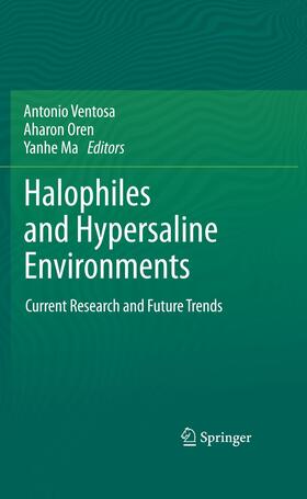 Ventosa / Ma / Oren |  Halophiles and Hypersaline Environments | Buch |  Sack Fachmedien