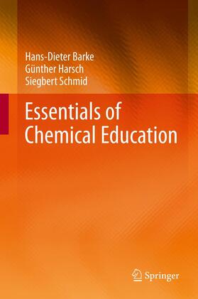 Barke / Harsch / Schmid |  Essentials of Chemical Education | Buch |  Sack Fachmedien