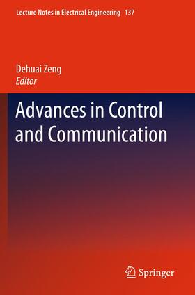 Zeng |  Advances in Control and Communication | Buch |  Sack Fachmedien