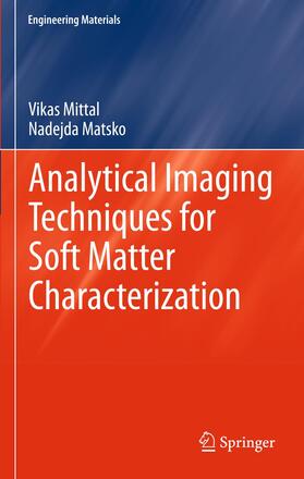 Matsko / Mittal |  Analytical Imaging Techniques for Soft Matter Characterization | Buch |  Sack Fachmedien