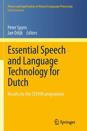 Spyns / Odijk |  Essential Speech and Language Technology for Dutch | Buch |  Sack Fachmedien