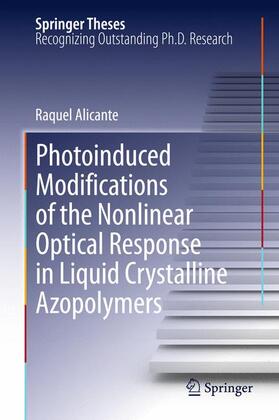 Alicante |  Photoinduced Modifications of the Nonlinear Optical Response in Liquid Crystalline Azopolymers | Buch |  Sack Fachmedien
