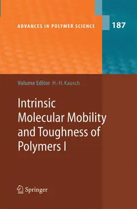 Kausch |  Intrinsic Molecular Mobility and Toughness of Polymers I | Buch |  Sack Fachmedien